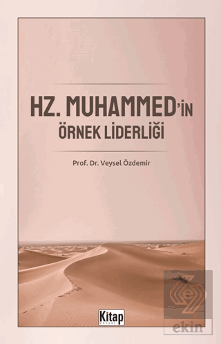 Hz. Muhammed'in Örnek Liderliği