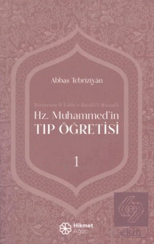 Hz. Muhammed'in Tıp Öğretisi 1