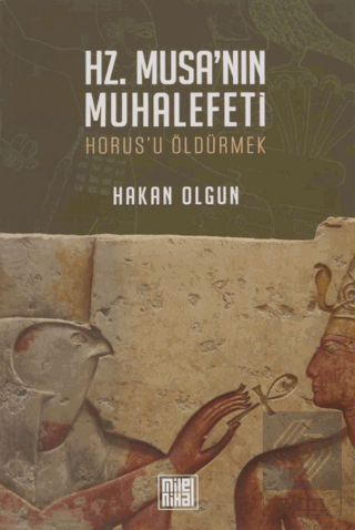 Hz. Musa'nın Muhalefeti