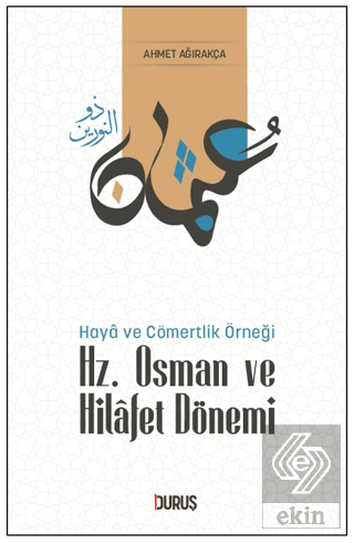 Hz. Osman ve Hilafet Dönemi