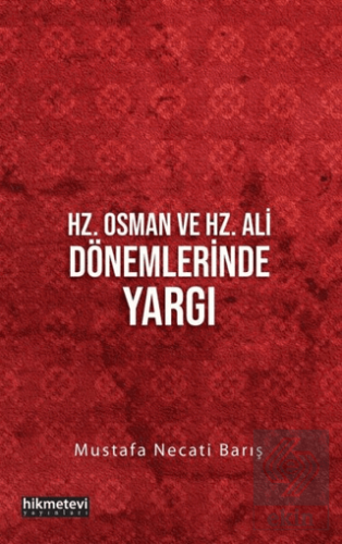 Hz. Osman ve Hz. Ali Dönemlerinde Yargı