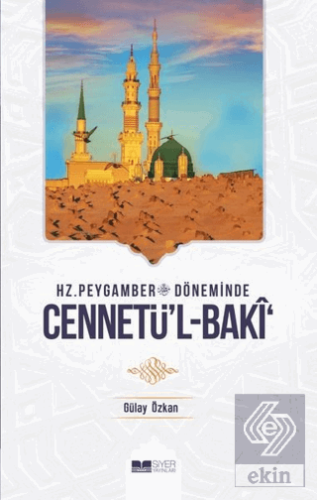 Hz. Peygamber Döneminde Cennetü\'l-Baki