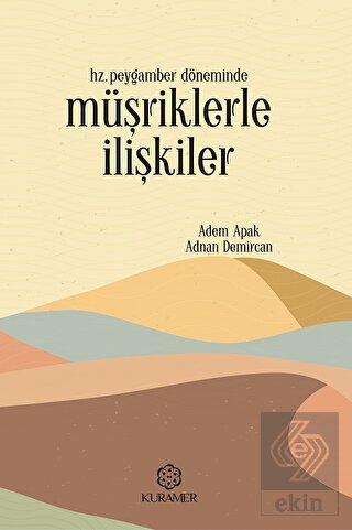 Hz. Peygamber Döneminde Müşriklerle İlişkiler