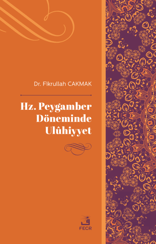 Hz. Peygamber Döneminde Uluhiyyet