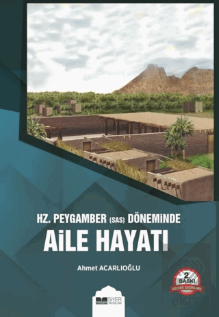 Hz. Peygamber (s.a.s) Döneminde Aile Hayatı