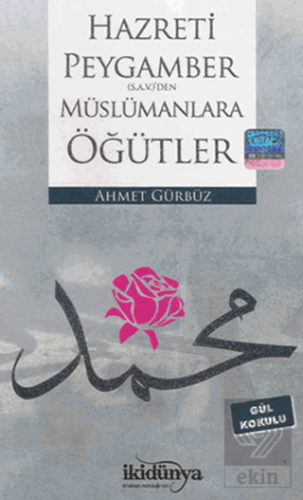 Hz. Peygamber(s.a.v.)\'den Müslümanlara Öğütler