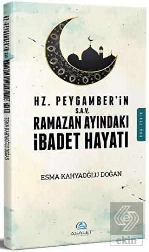 Hz. Peygamber (s.a.v)\'in Ramazan Ayındaki İbadet H