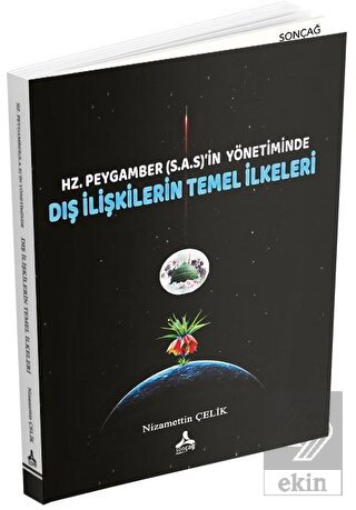 Hz. Peygamber (SAS)'in Yönetiminde Dış İlişkilerin