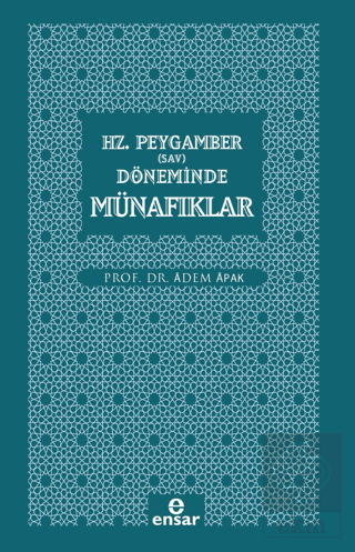 Hz. Peygamber (Sav) Döneminde Münafıklar