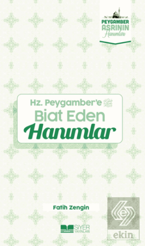 Hz. Peygamber'e Biat Eden Hanımlar