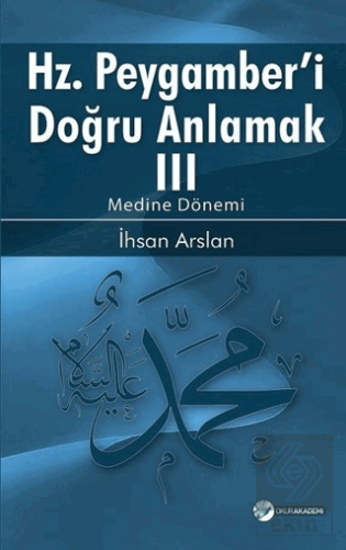 Hz. Peygamberi Doğru Anlamak 3