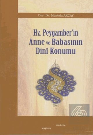 Hz. Peygamber\'in Anne ve Babasının Dini Konumu