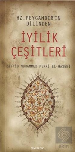 Hz. Peygamberin Dilinden İyilik Çeşitleri