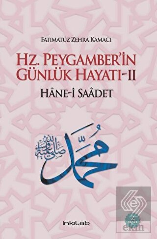 Hz. Peygamber\'in Günlük Hayatı 2 Hane-i Saadet