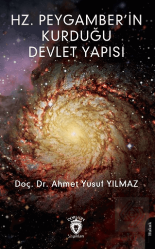 Hz. Peygamber'in Kurduğu Devlet Yapısı