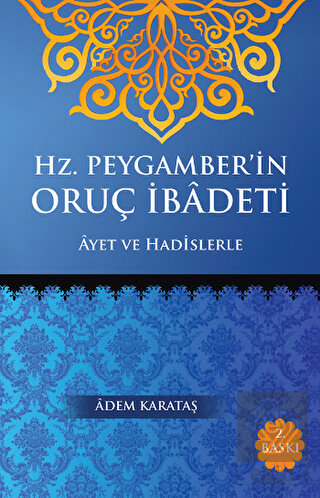 Hz. Peygamber\'in Oruç İbadeti