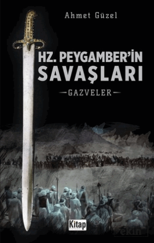 Hz. Peygamber\'in Savaşları