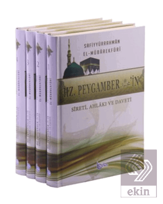 Hz. Peygamberin Sireti, Ahlakı ve Daveti (4 Kitap