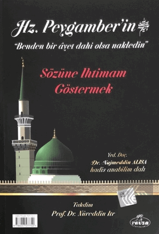 Hz. Peygamber\'in Sözüne Ihtimam Göstermek