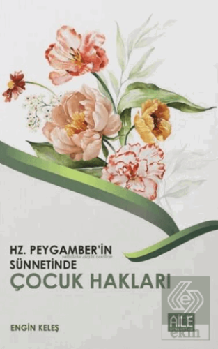 Hz. Peygamberin Sünnetinde Çocuk Hakları