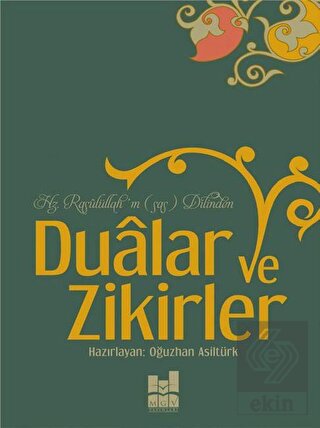 Hz. Rasulüllah'ın Dilinden Dualar ve Zikirler