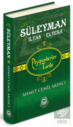 Hz. Süleyman - Hz. İlyas - Hz. Elyesa