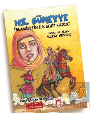 Hz. Sümeyye (r.a.) İslamiyetin İlk Şehit Kadını (Ç