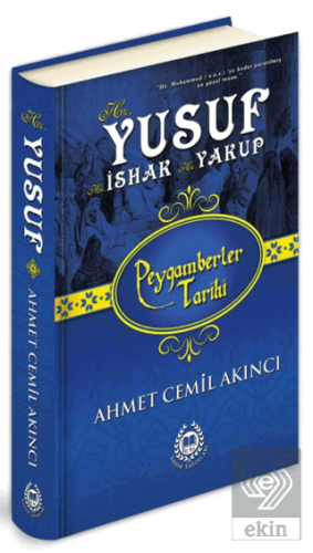 Hz. Yusuf - Hz. İshak - Hz. Yakup