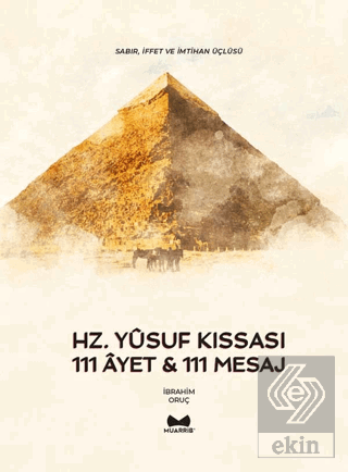 Hz. Yusuf Kıssası 111 Ayet & 111 Mesaj