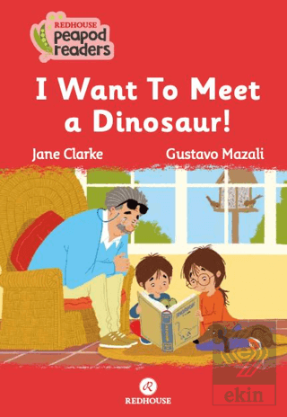 I Want To Meet A Dınosaur!