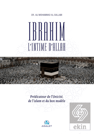 Ibrahim, l'Intime d'Allah Predicateur de l'Unicite