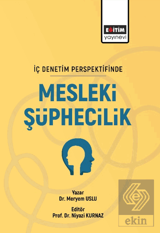 İç Denetim Persfektifinde Mesleki Şüphecilik