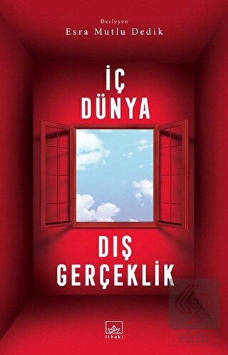 İç Dünya Dış Gerçeklik