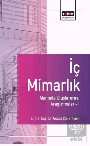 İç Mimarlık Alanında Uluslararası Araştırmalar-I