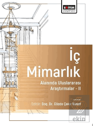 İç Mimarlık Alanında Uluslararası Araştırmalar-II