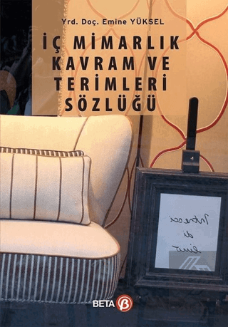 İç Mimarlık Kavram ve Terimleri Sözlüğü