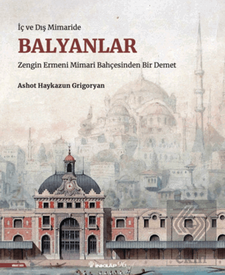 İç ve Dış Mimaride Balyanlar