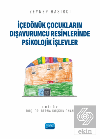 İçedönük Çocukların Dışavurumcu Resimlerinde Psiko