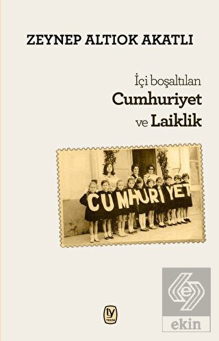 İçi Boşaltılan Cumhuriyet ve Laiklik