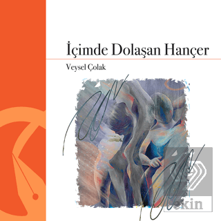 İçimde Dolaşan Hançer