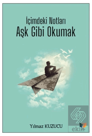 İçimdeki Notları Aşk Gibi Okumak