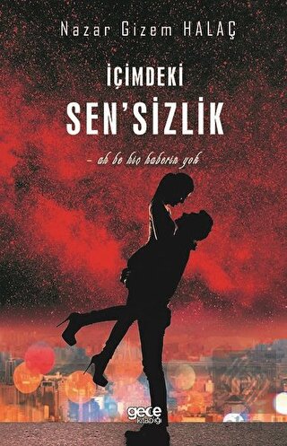 İçimdeki Sen\'sizlik