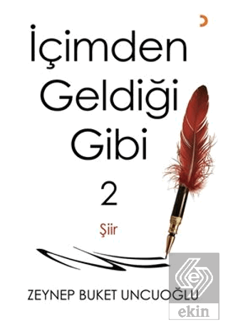 İçimden Geldiği Gibi – 2