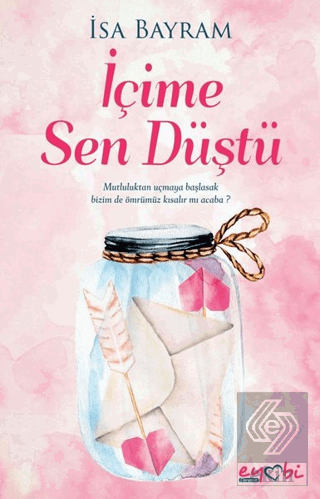 İçime Sen Düştü