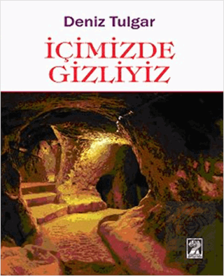 İçimizde Gizliyiz