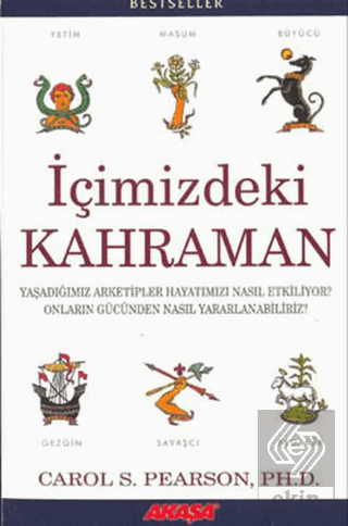 İçimizdeki Kahraman Yaşadığımız Altı Arketip