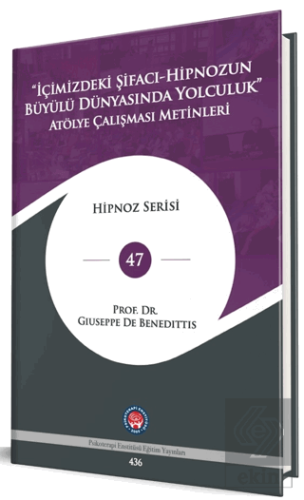 İçimizdeki Şifacı - Hipnozun Büyülü Dünyasında Yol