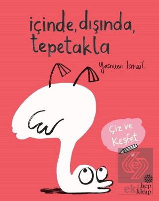 İçinde, Dışında, Tepetakla