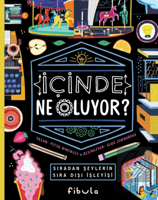 İçinde Ne Oluyor? - Sıradan Şeylerin Sıra Dışı İşl