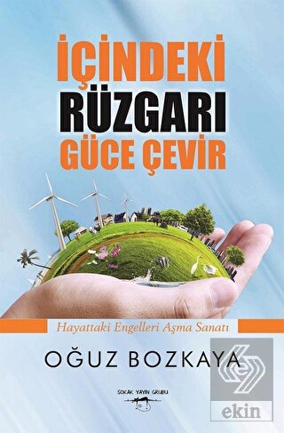 İçindeki Rüzgarı Güce Çevir